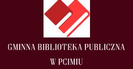 STRONA GŁÓWNA Gminna Biblioteka Publiczna w Pcimiu