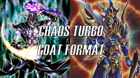 Chaos Turbo Deck Profile Goat Format Yu Gi Oh Youtube