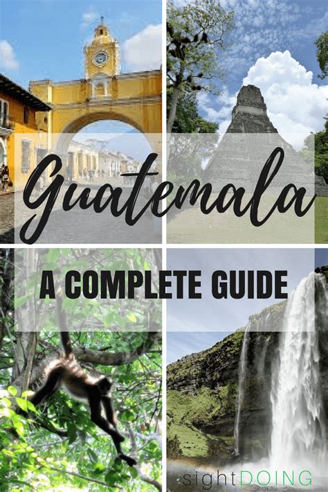 Complete Guatemala Travel Guide: 20+ Resources to Plan a Trip — sightDOING