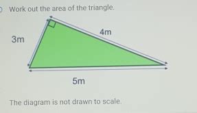 Solved Work Out The Area Of The Triangle 3m The Diagram Is Not Drawn