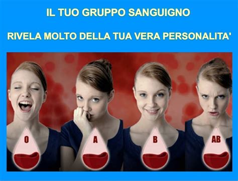 Il Tuo Gruppo Sanguigno Rivela Moltissimo Della Tua Vera Personalita