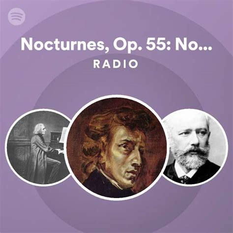 Nocturnes Op 55 No 1 In F Minor Radio Playlist By Spotify Spotify