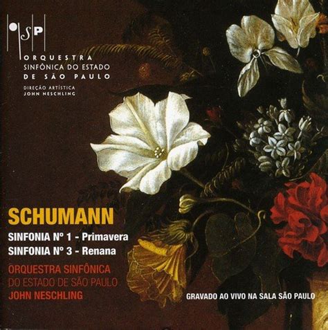 R Schumann John Neschling Robert Schumann John Neschling S O Paulo