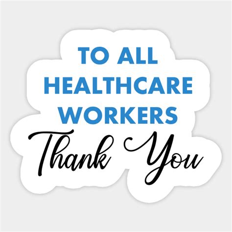 thank you healthcare workers - Healthcare Workers - Sticker | TeePublic