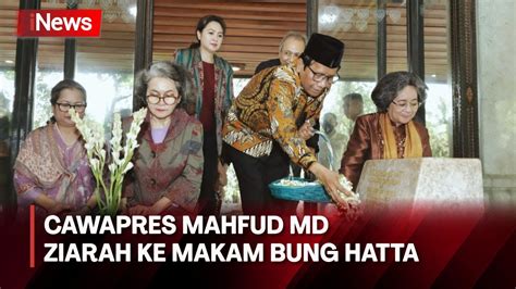 Ziarah Ke Makam Bung Hatta Mahfud Md Mengenang Sosok Wapres Teladan