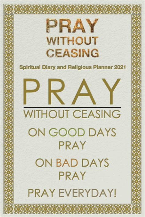 Pray Without Ceasing Spiritual Diary And Religious Planner 2021 On