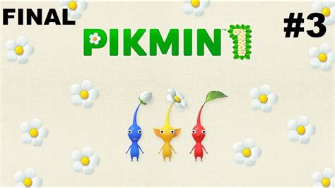 Pikmin 1 NSW 3 FINAL Conseguimos las dos últimas piezas y a por la