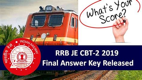 Rrb Je Cbt Final Answer Key Released Compare Your Marks With