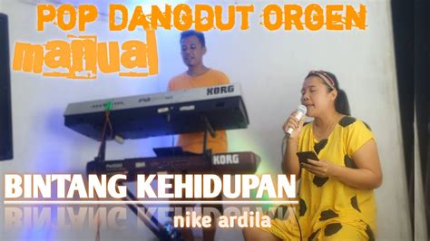 DANGDUT POP ORGEN BINTANG KEHIDUPAN NIKE ARDILA