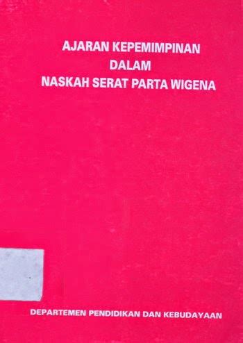 Ajaran Kepemimpinan Dalam Naskah Serat Parta Wigena Balai Pelestarian