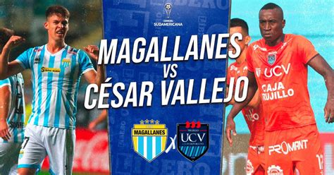 Magallanes Vs César Vallejo En Vivo Por Copa Sudamericana Partido