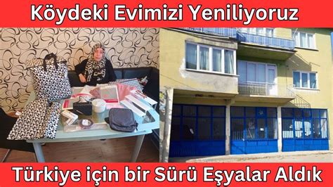 K Ydeki Evimizi Yeniliyoruz T Rkiye I In Bir S R E Yalar Ald K