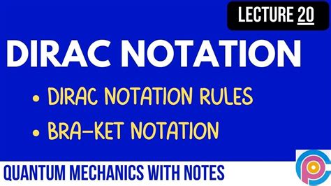 What Is Meant By Dirac Notation Dirac Notation Rules Braket