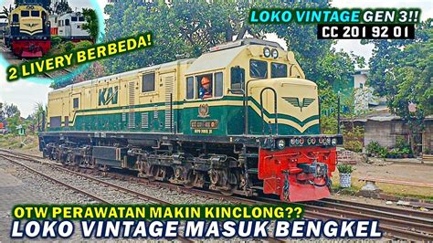 BAKAL JADI KINCLONG Kiriman Lokomotif Vintage GEN 3 CC 201 92 01 JR