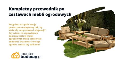 Kompletny Przewodnik Po Zestawach Mebli Ogrodowych Monterbudowy Pl