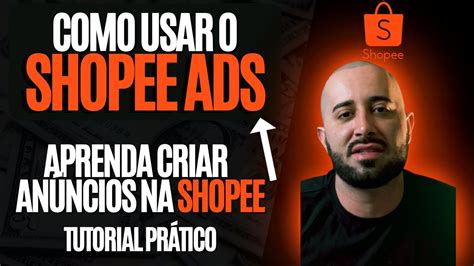 Como Anunciar No Shopee ADS Passo A Passo 2024 Como Fazer Shopee ADS