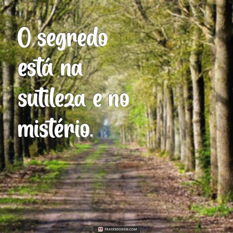 As Melhores Frases Para Acompanhar Suas Fotos Sexy E Arrasar Nas Redes