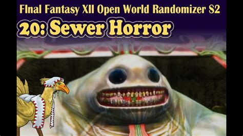 Ep Sewer Horror Ffxii Open World Randomizer S Ep Youtube