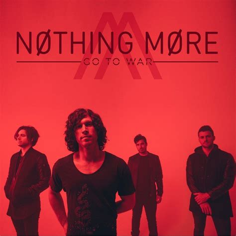 Nothing More Go To War Lyrics Genius Lyrics