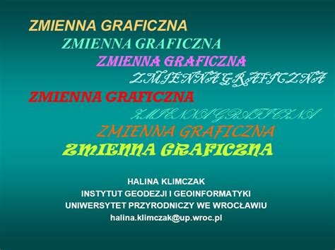 Halina Klimczak Instytut Geodezji I Geoinformatyki Uniwersytet