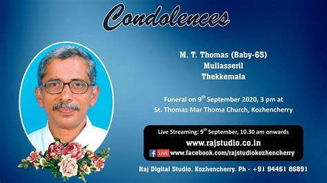 Funeral Service Live Streaming Of M T Thomas Baby Mullasseril