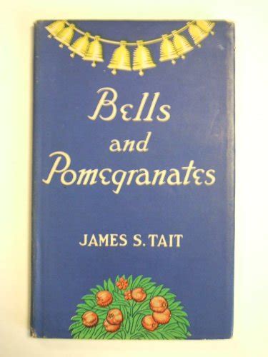 Bells And Pomegranates James Tait Books