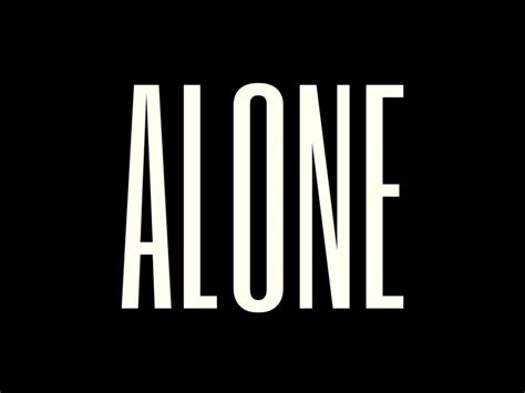 Alone Inscription Text Minimalism 4k Wallpaper Toppng