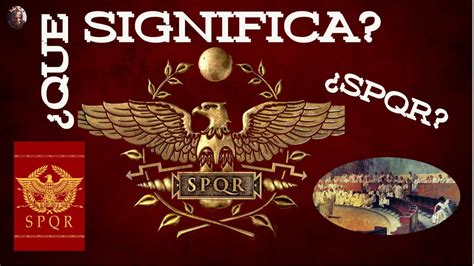S.p.q.r Que Significa - ¿Qué significa el SPQR?! I ROMA te lo digo en 3 minutos - YouTube