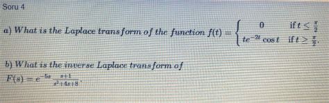 Solved A What Is The Laplace Trans Form Of The Function Chegg