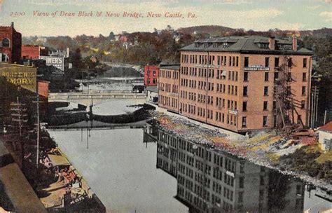 New Castle Pennsylvania Dean Block And New Bridge Antique Postcard J77061 Mary L Martin Ltd