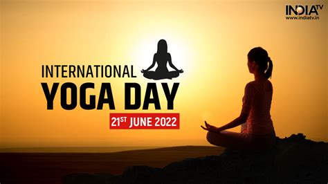 International Yoga Day 2022 Why Yoga Day Is Celebrated How It Started International Yoga Day