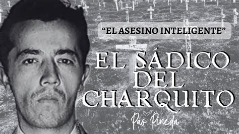 El Asesino Inteligente El S Dico Del Charquito Daniel Camargo