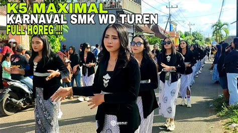 K Maksimal Bikin Horeg Karnaval Smk Wd Turen Peserta Full Mening Youtube