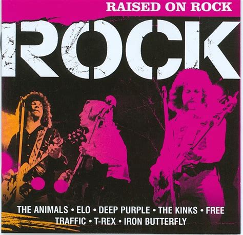 60 S 70 S Rock Rock Classics Raised On Rock