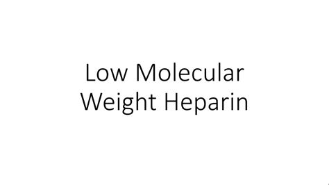 Low Molecular Weight Hepain LMWH Pharmacology YouTube