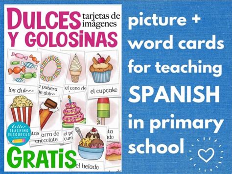 FREEBIE Spanish Flash Cards DULCES Sweets Teaching Resources