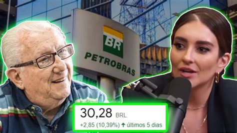 Petr Em Alta Petrobr S Vale A Pena Luiz E Louise Barsi Investem