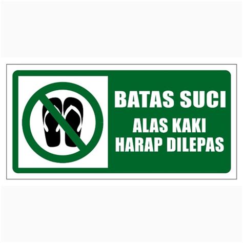 Jual Stiker Sign X Cm Batas Suci Alas Kaki Harap Dilepas Rambu K