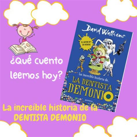 Qu Cuento Leemos Hoy La Dentista Demonio