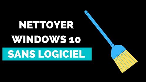 Comment Nettoyer Un Ordinateur Windows Sans Logiciel