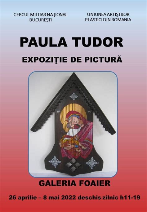 Expozi Ie Personal Paula Tudor Cercul Militar Na Ional Bucure Ti