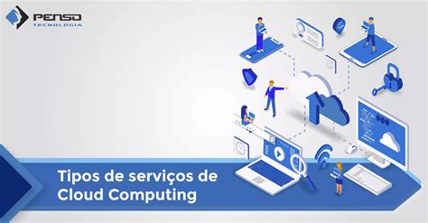 Os 4 Modelos De Serviços Em Nuvem