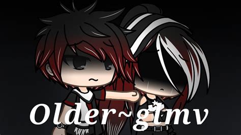 ~older~glmv Gacha Life Music Video Gacha Life Song Youtube