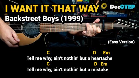 I Want It That Way - Backstreet Boys (1999) - Easy Guitar Chords Tutorial with Lyrics Chords ...