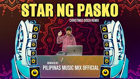 Star Ng Pasko Da Best Of Pinoy Christmas Song Pilipinas Music Mix