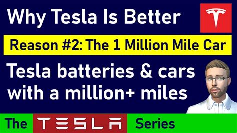 Why Tesla Is Better 2 The 1 Million Mile Car Why Teslas Last So Long