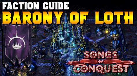 Barony Of Loth Faction Guide For Songs Of Conquest YouTube