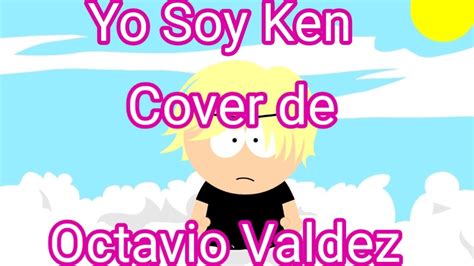 Octavio Valdez Canta Yo Soy Ken I M Just Ken Ryan Gosling Cover En