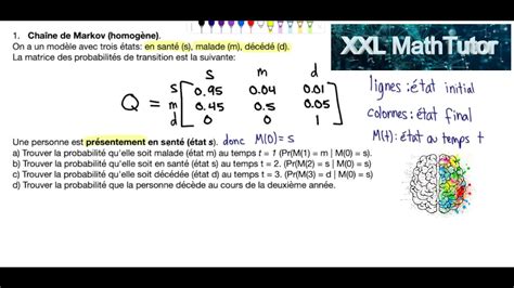 Chaîne de Markov homogène Exemple AVEC EXPLICATIONS XXL MathTutor