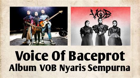 Vob Media Asing Album Voice Of Baceprot Nyaris Sempurna Youtube